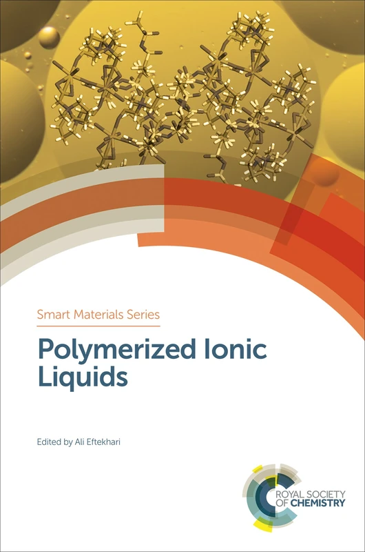Polymerized Ionic Liquids: Volume 30 (Smart Materials Series)