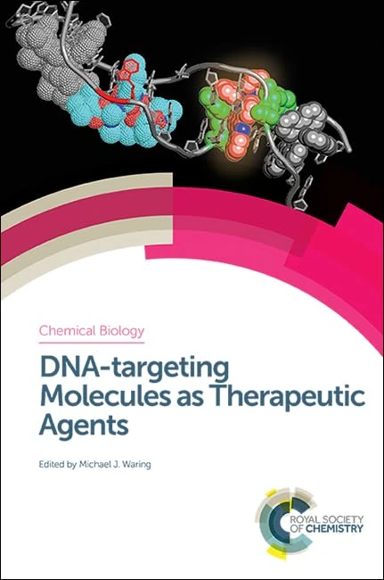 DNA-targeting Molecules as Therapeutic Agents: Volume 7 (Chemical Biology)