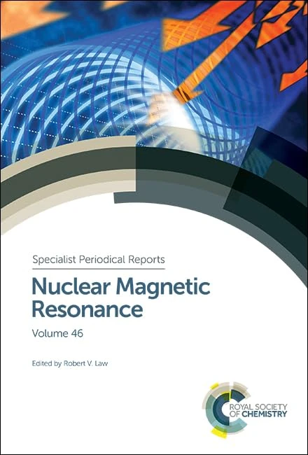 Nuclear Magnetic Resonance: Volume 46 (Specialist Periodical Reports - Nuclear Magnetic Resonance)
