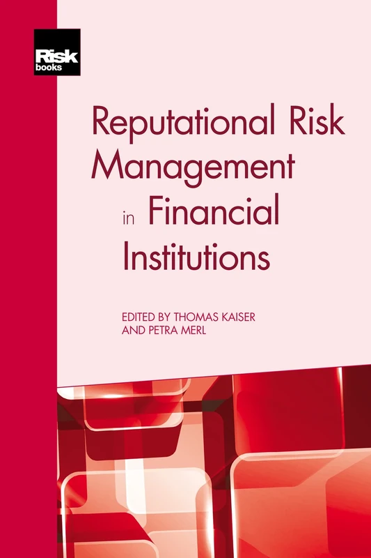 Reputational Risk Management in Financial Institutions