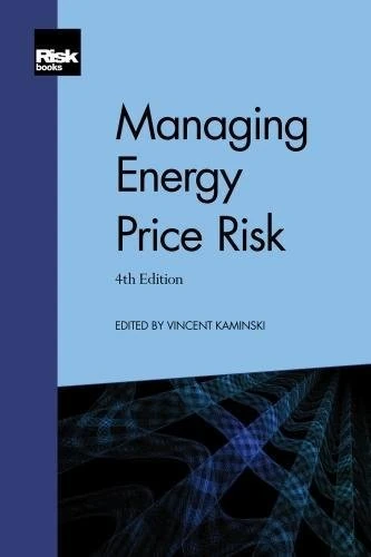 Managing Energy Price Risk (4th edition)