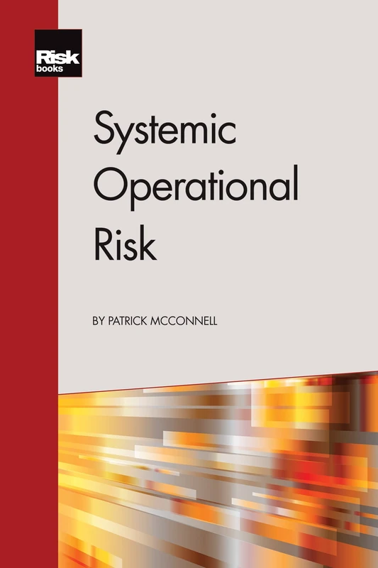 Systemic Operational Risk: Theory, Case Studies and Regulation