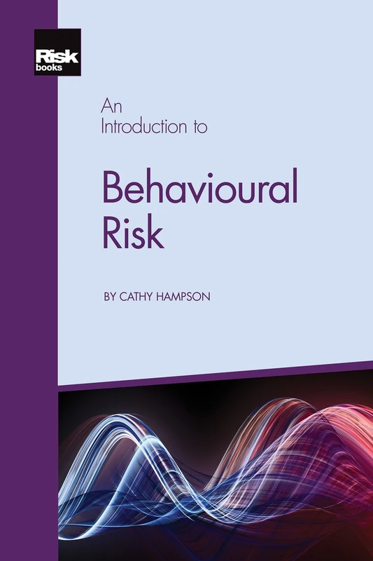 An Introduction to Behavioural Risk