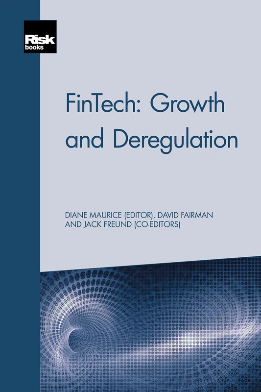 FinTech: Growth and Deregulation