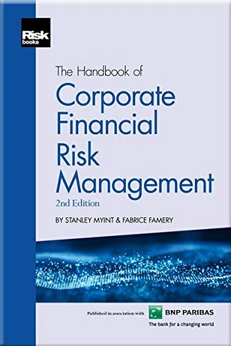The Handbook of Corporate Financial Risk (2nd edition)