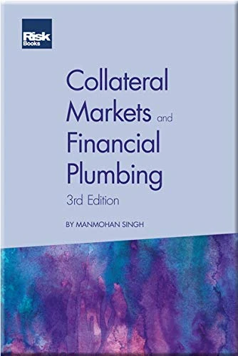 Collateral Markets and Financial Plumbing (3rd edition) - Image 1