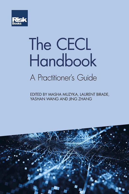 The CECL Handbook: A Practitioners Guide