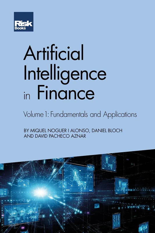 Artificial Intelligence in Finance Volume 1: Fundamentals and Applications