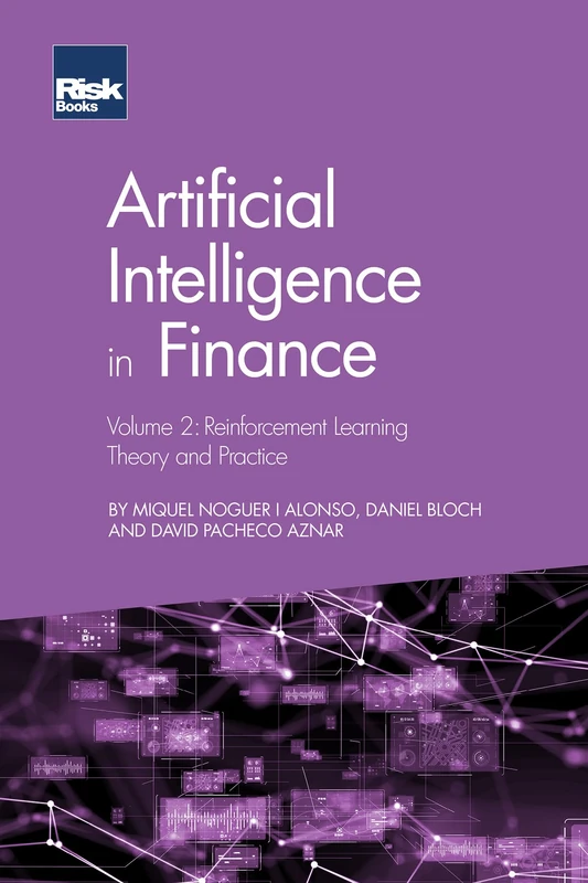 Artificial Intelligence in Finance, Volume 2: Reinforcement Learning Theory and Practice