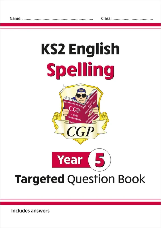KS2 English Year 5 Spelling Targeted Question Book (with Answers) (CGP Year 5 English)
