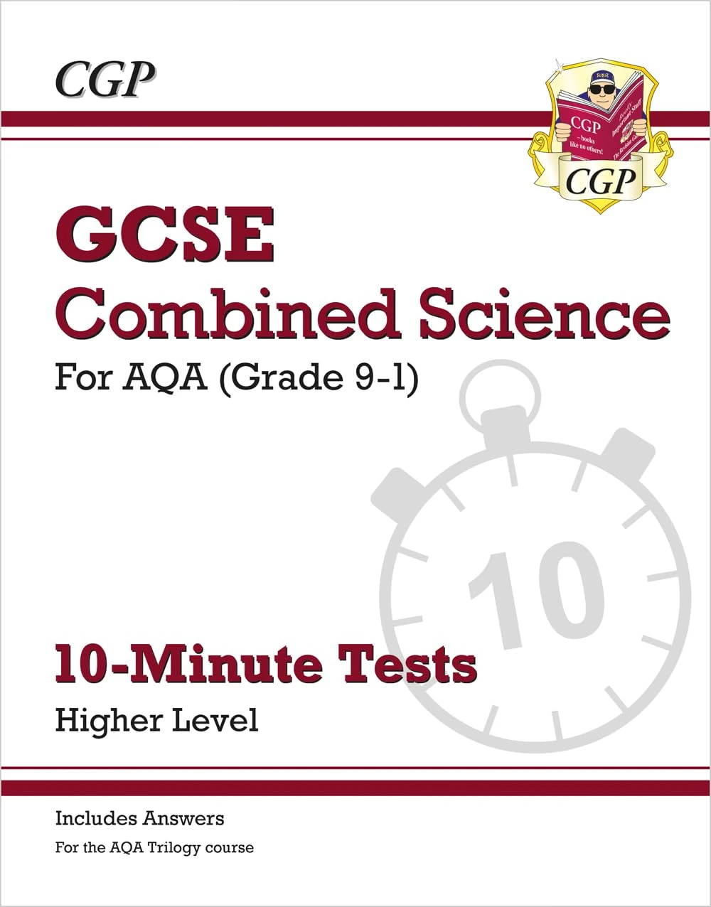 GCSE Combined Science: AQA 10-Minute Tests - Higher (includes answers): for the 2026 and 2027 exams (CGP AQA GCSE Combined Science)