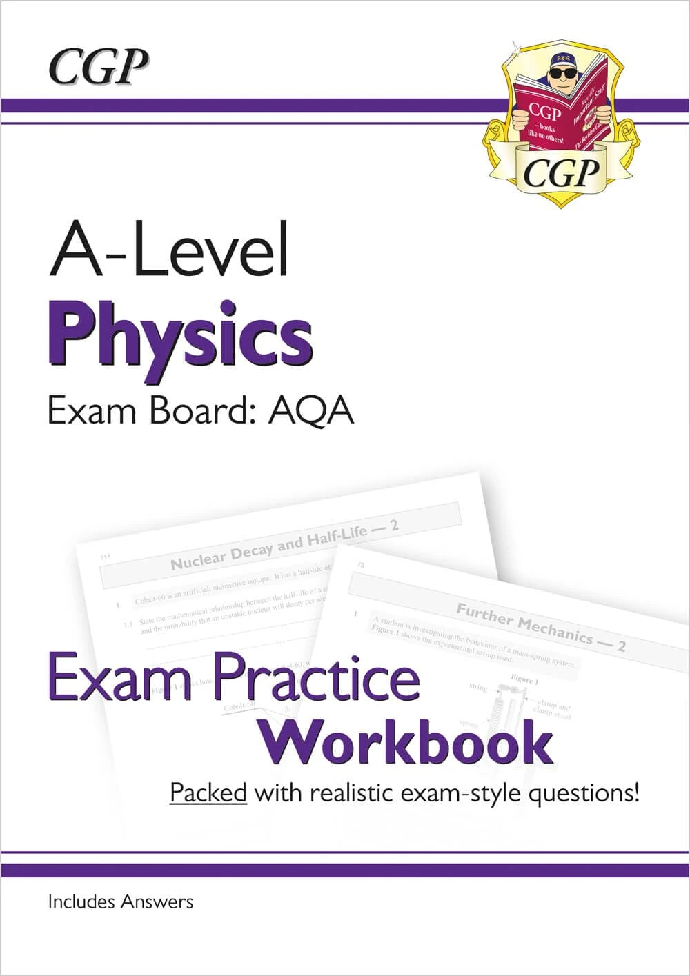 A-Level Physics: AQA Year 1 & 2 Exam Practice Workbook - includes Answers: for the 2026 and 2027 exams (CGP AQA A-Level Physics)