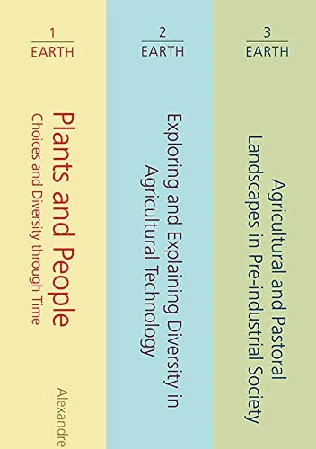 EARTH: The Dynamics of non-industrial agriculture: 8,000 years of resilience and innovation: 3 volume set (EARTH SERIES)