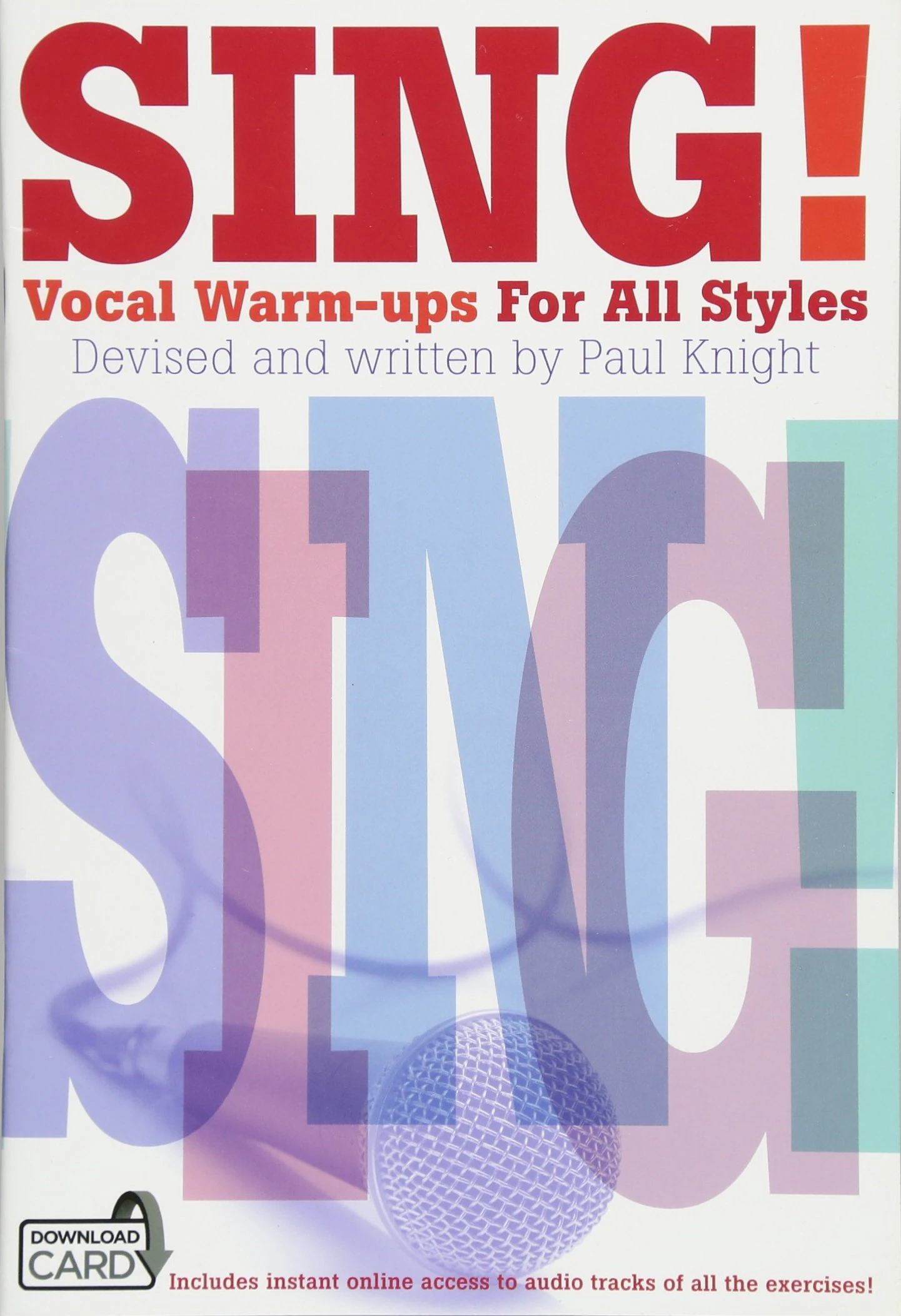 Sing! Vocal Warm-ups For All Styles. Includes Audio Online