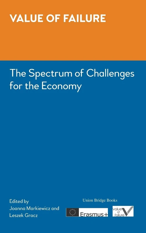 Value of Failure: The Spectrum of Challenges for the Economy