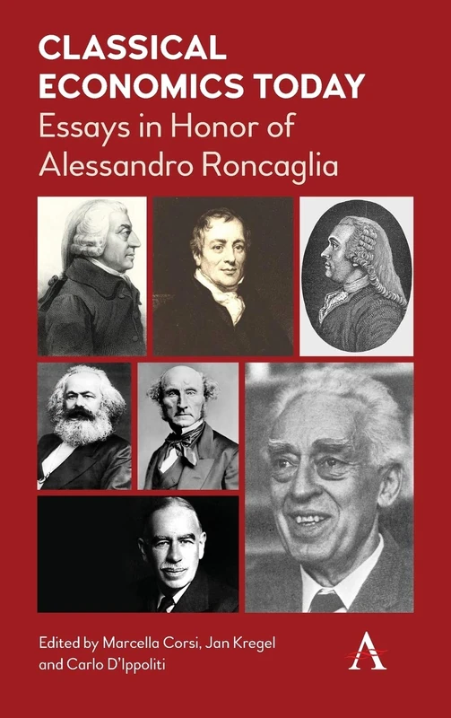 Classical Economics Today: Essays in Honor of Alessandro Roncaglia (Anthem Other Canon Economics) - Image 1