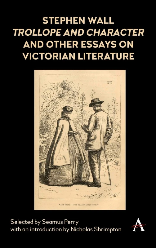 Anthem Press - Trollope and Character and Other Essays