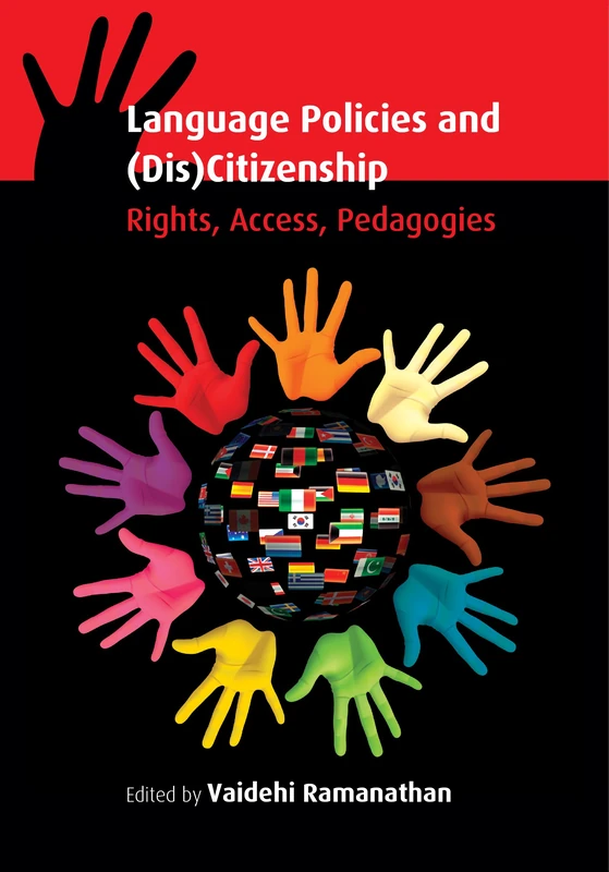 Language Policies and (DIS)citizenship: Rights, Access, Pedagogies