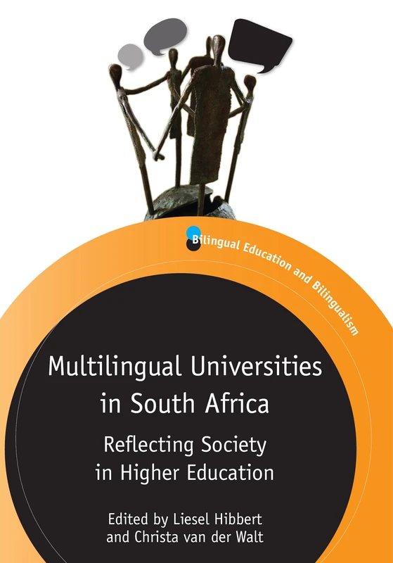 Multilingual Universities in South Africa: Reflecting Society in Higher Education (Bilingual Education and Bilingualism)
