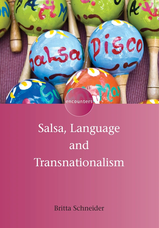 Salsa, Language and Transnationalism (Encounters): 3