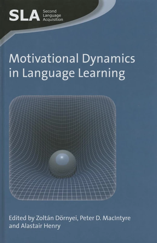 Motivational Dynamics in Language Learning (Second Language Acquisition): 81
