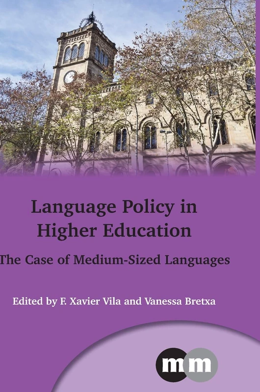 Language Policy in Higher Education: The Case of Medium-Sized Languages (Multilingual Matters): 158