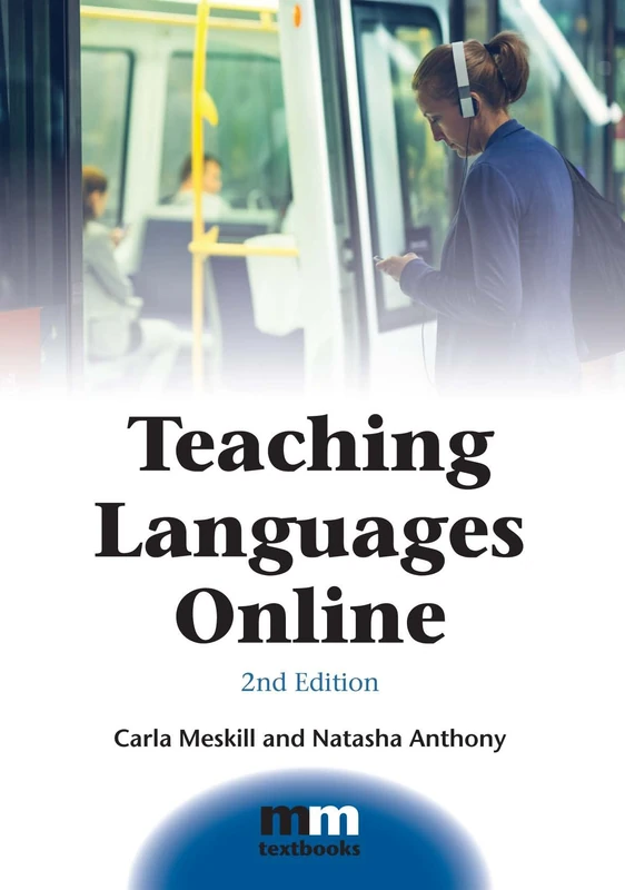 Teaching Languages Online (MM Textbooks): 12