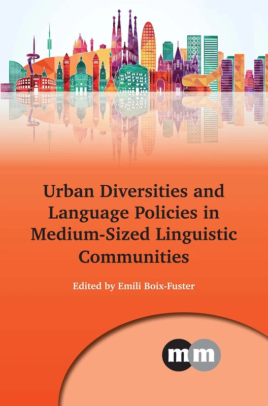 Urban Diversities and Language Policies in Medium-Sized Linguistic Communities (Multilingual Matters): 159