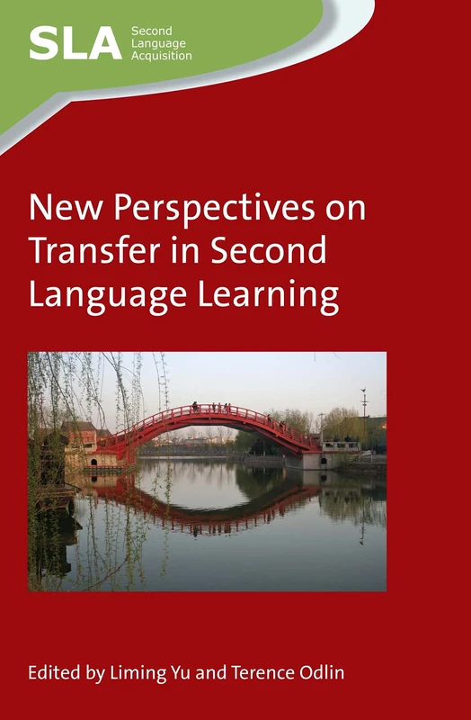 New Perspectives on Transfer in Second Language Learning (Second Language Acquisition)