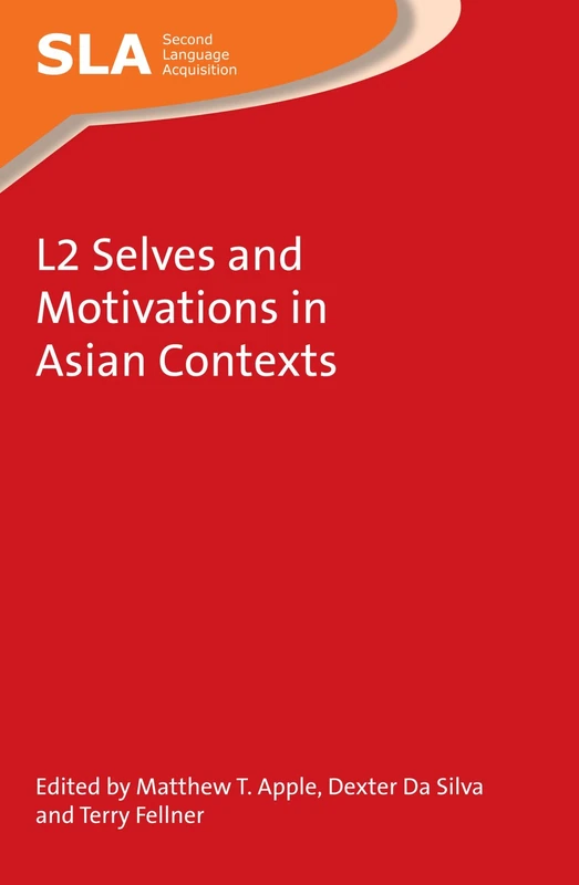 L2 Selves and Motivations in Asian Contexts (Second Language Acquisition): 106