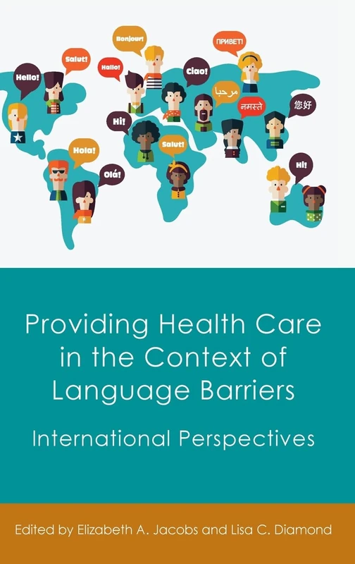 Providing Health Care in the Context of Language Barriers: International Perspectives