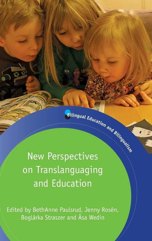 New Perspectives on Translanguaging and Education (Bilingual Education and Bilingualism): 108