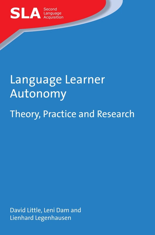 Language Learner Autonomy: Theory, Practice and Research (Second Language Acquisition): 117