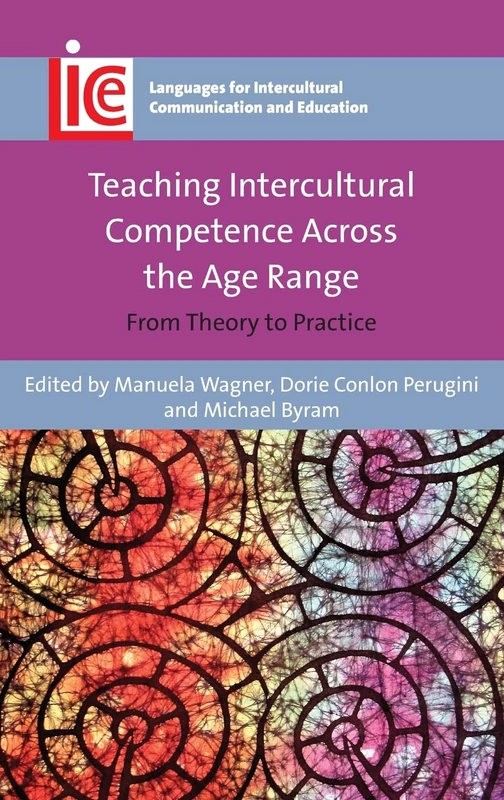 Teaching Intercultural Competence Across the Age Range: From Theory to Practice (Languages for Intercultural Communication and Education): 32