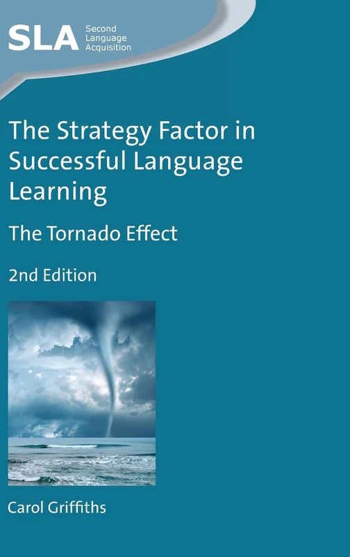 The Strategy Factor in Successful Language Learning: The Tornado Effect (Second Language Acquisition): 121
