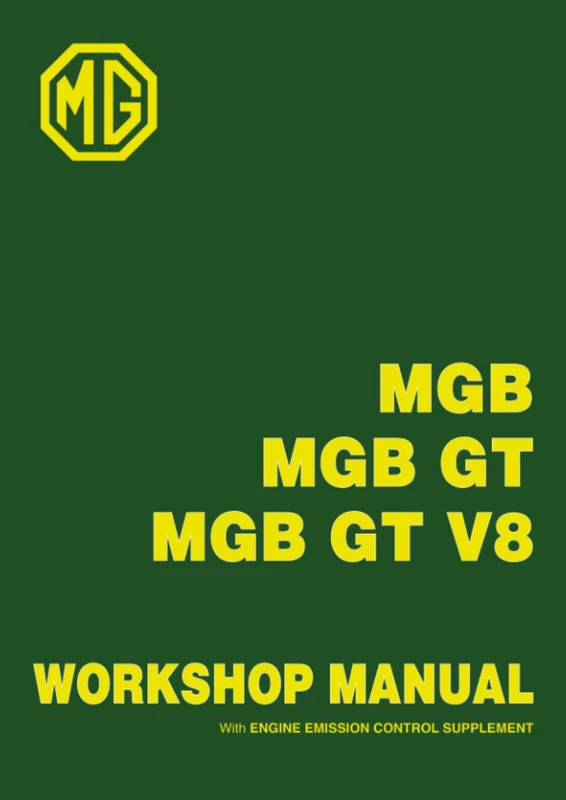 MGB MGB GT MGB GT V8 WORKSHOP MANUAL With Engine Emission Control Supplement: AKD 3259