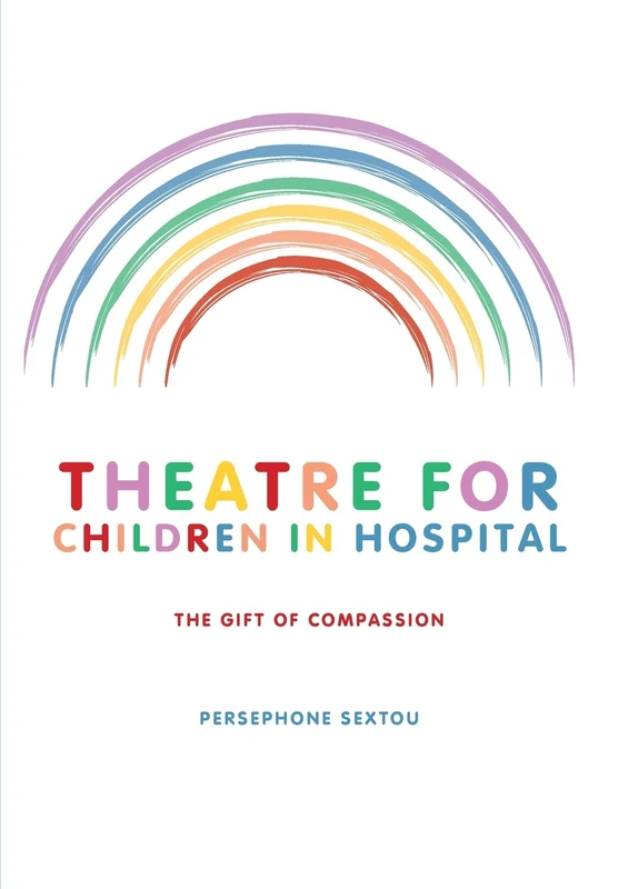 Theatre for Children in Hospital – The Gift of Compassion - Image 1