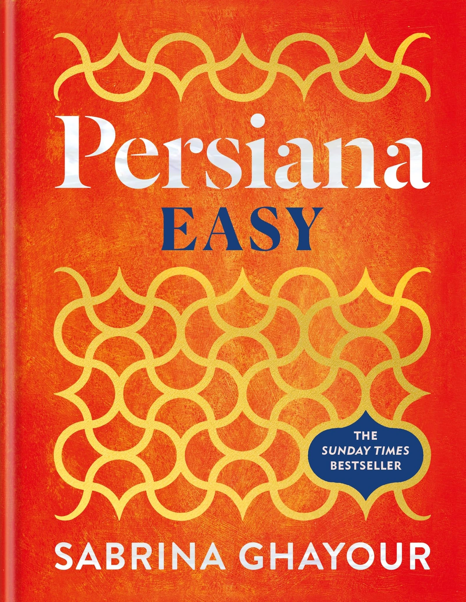 Persiana Easy: The perfect Christmas gift for cookbook lovers and instant SUNDAY TIMES BESTSELLER