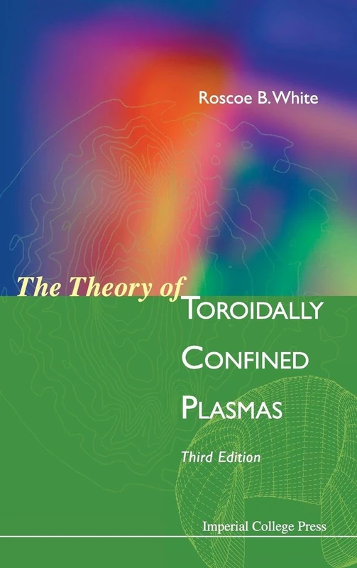 The Theory of Toroidally Confined Plasmas (Third Edition)