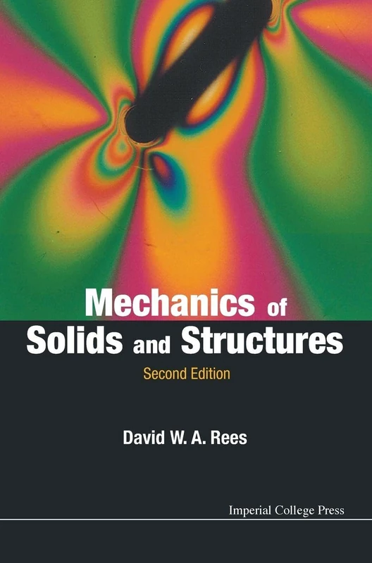 Mechanics of Solids and Structures, 2nd Edition: Second Edition