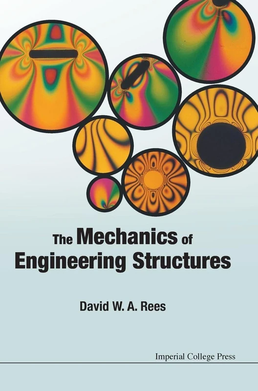 The Mechanics of Engineering Structures