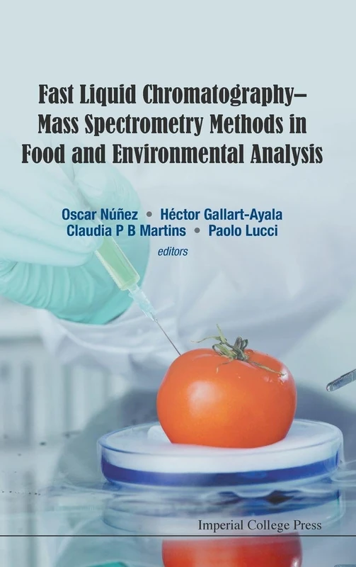 Fast Liquid Chromatography-Mass Spectrometry Methods In Food And Environmental Analysis
