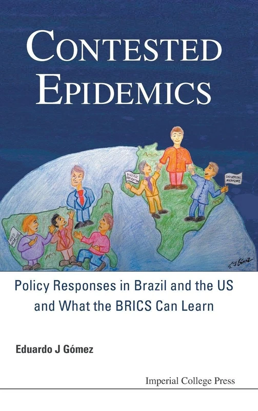 Contested Epidemics: Policy Responses In Brazil And The Us And What The Brics Can Learn