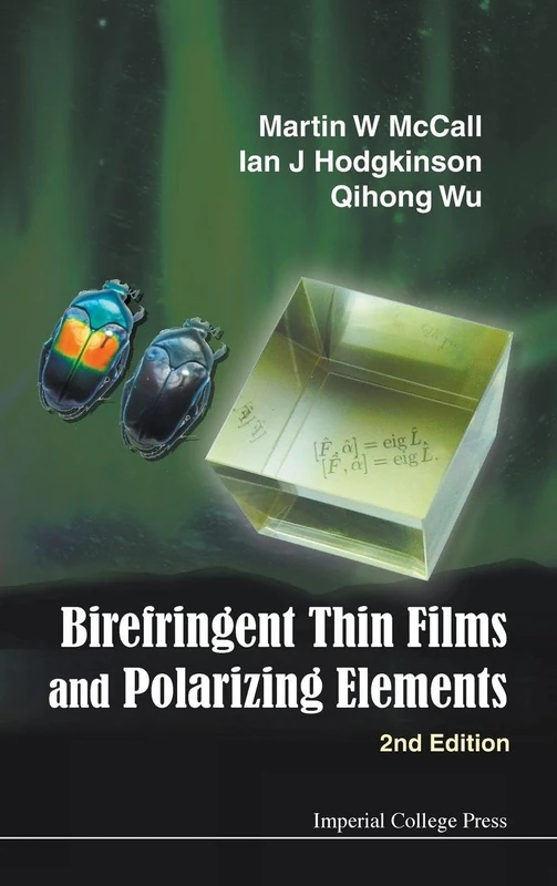 Birefringent Thin Films And Polarizing Elements (2nd Edition): Second Edition