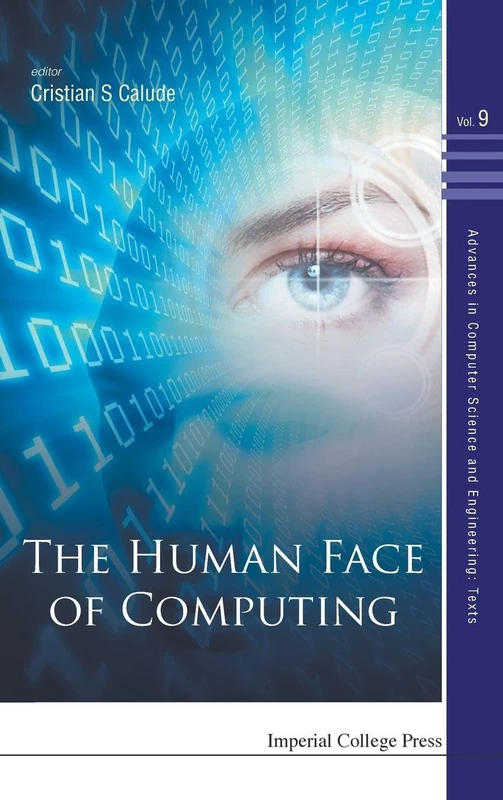 Human Face Of Computing, The: 9 (Advances in Computer Science and Engineering: Texts)
