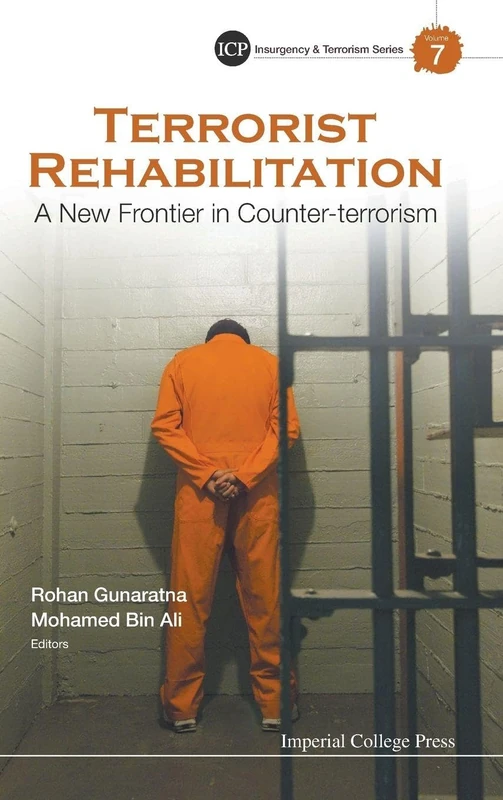 Terrorist Rehabilitation: A New Frontier In Counter-Terrorism (Insurgency and Terrorism): 7 (Insurgency And Terrorism Series) - Image 1