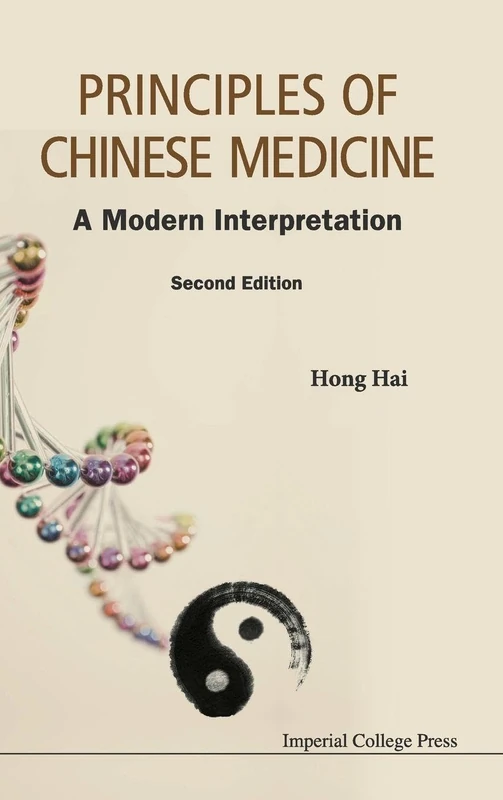 Principles Of Chinese Medicine: A Modern Interpretation (Second Edition)