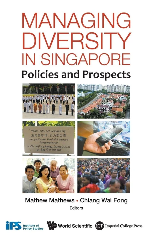 Managing Diversity in Singapore: Policies and Prospects