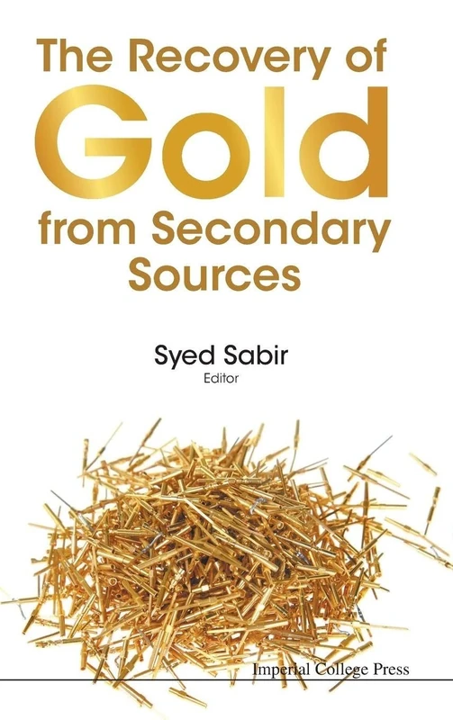 The Recovery of Gold from Secondary Sources