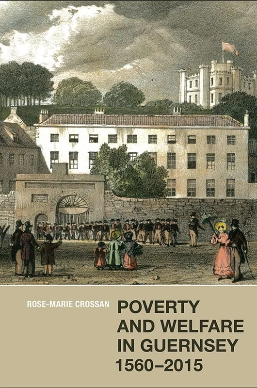 Poverty and Welfare in Guernsey, 1560-2015 - Image 1